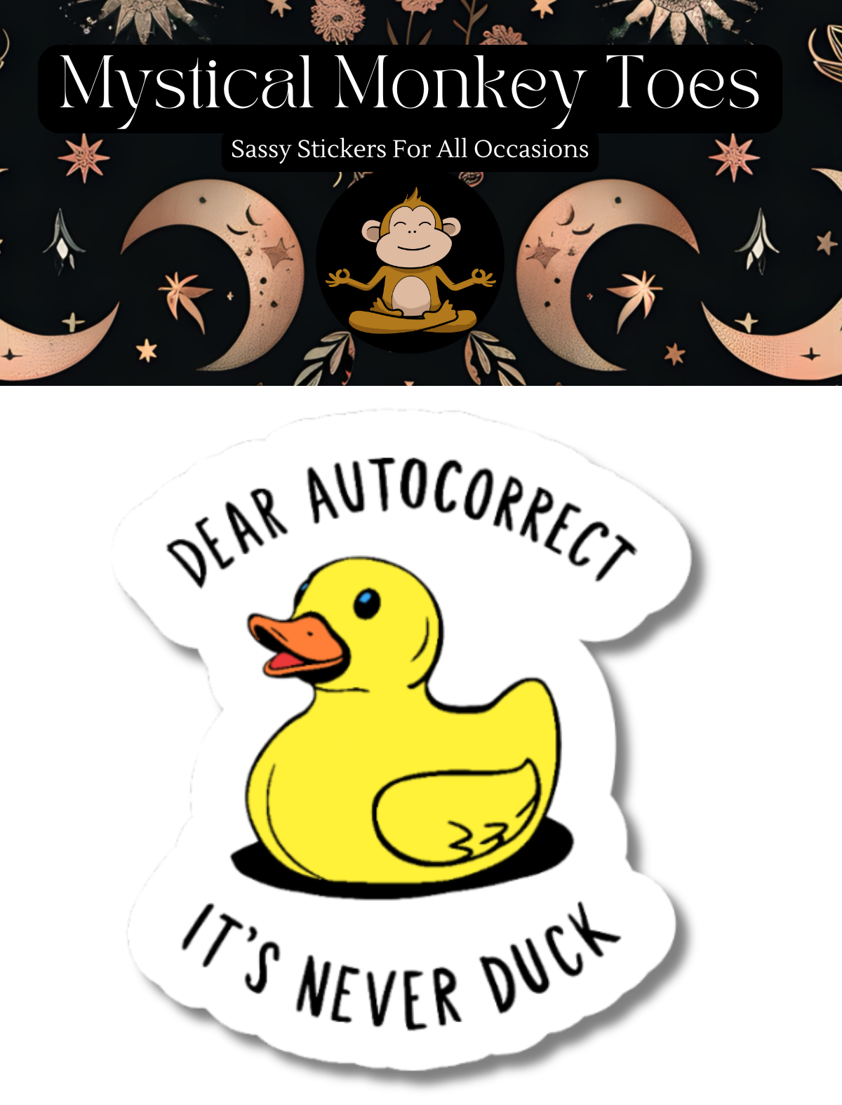 Funny It's Never Duck Vinyl Sticker