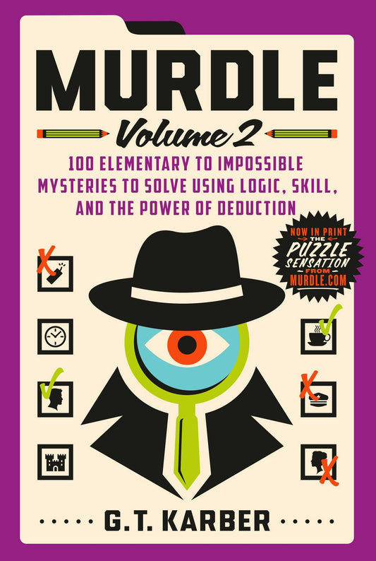 Murdle Volume 2: 100 Logic And Deduction Mysteries