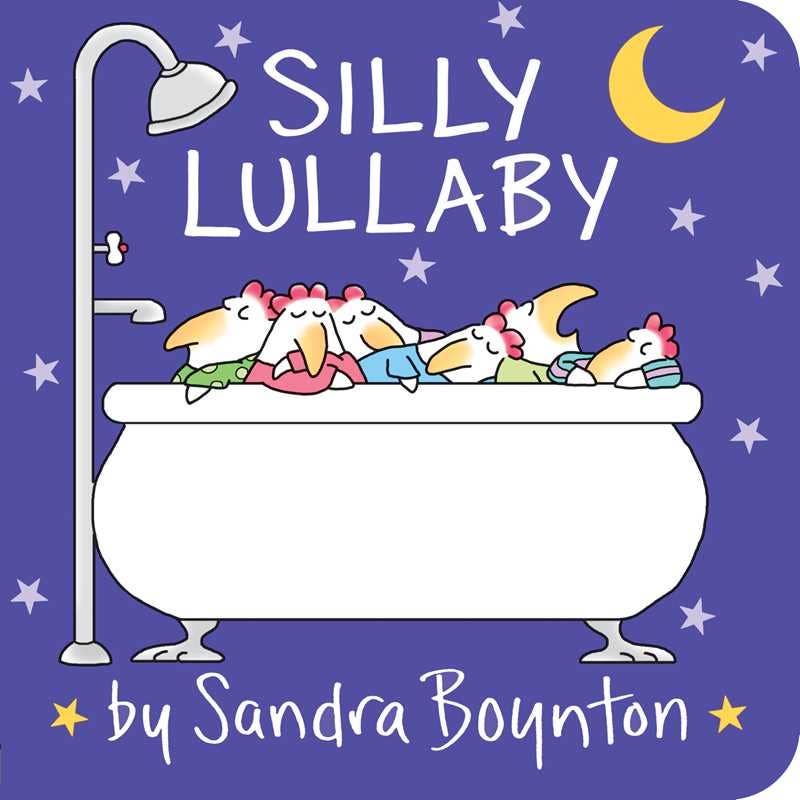 Silly Lullaby by Sandra Boynton: Board Books; 16 pages / English- NEW C/BB