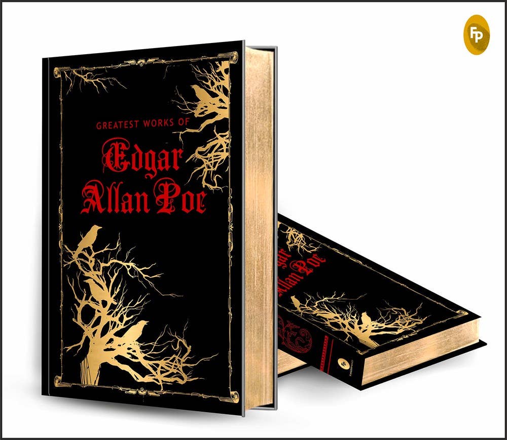 Greatest Works of Edgar Allan Poe (Deluxe Hardbound Edition): 6 x 9 x 1.5 / Hardcover / 516 CLA