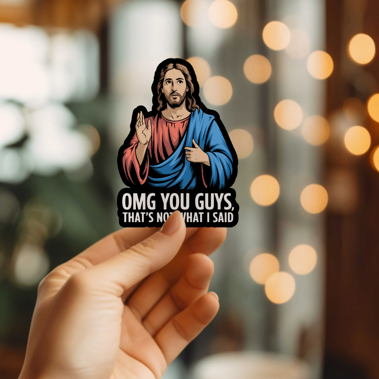 Funny That's Not What I Said Vinyl Sticker