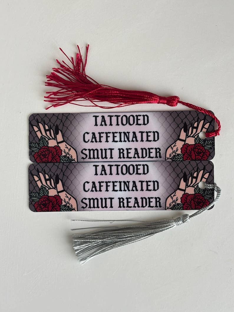Tattooed Caffeinated Smut Reader Metal Bookmark with Tassel: Short