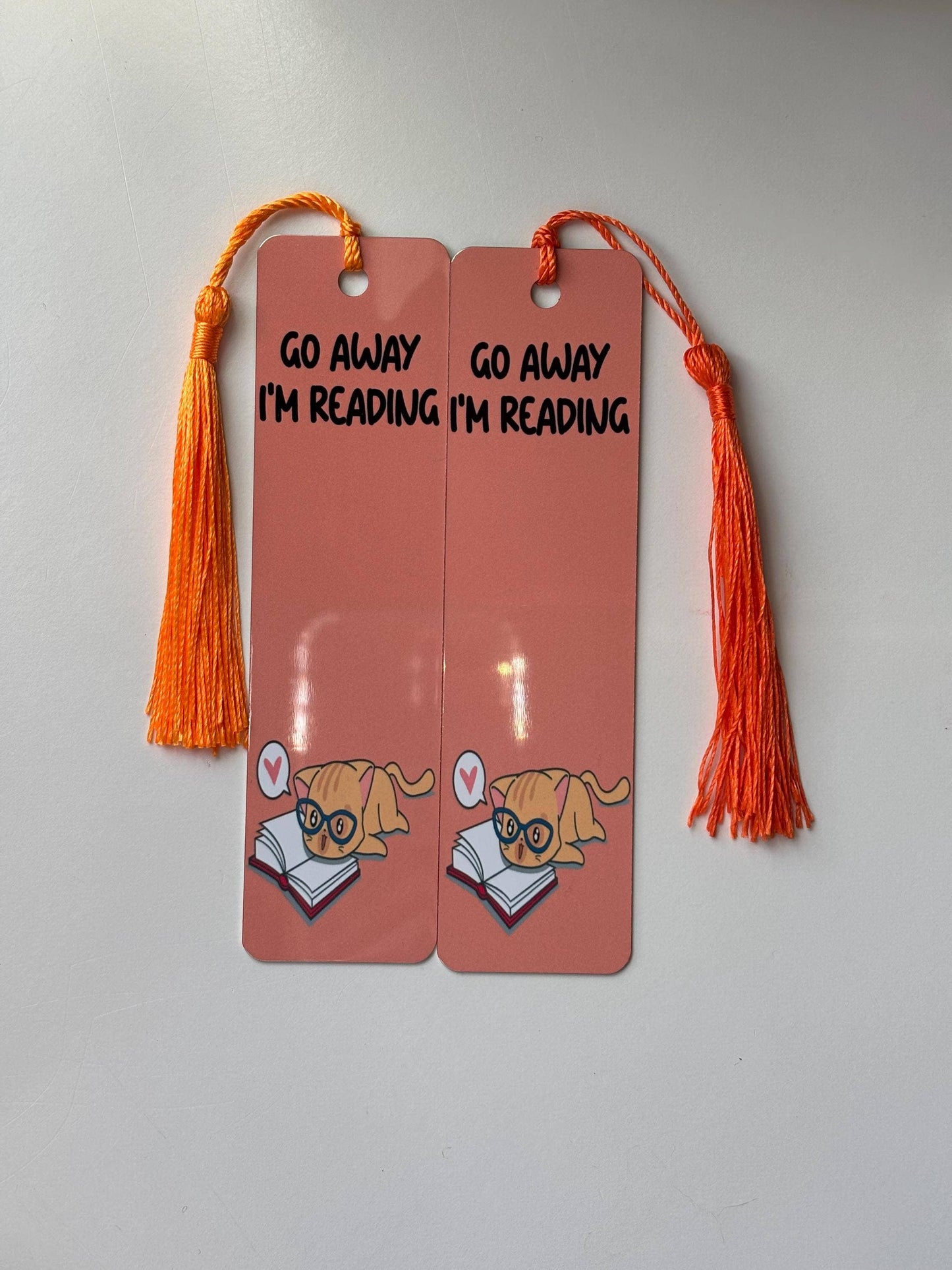 Go away I'm reading Metal Bookmark: Short